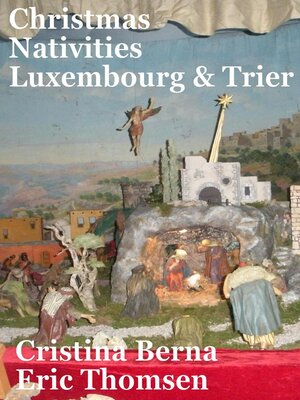 cover image of Christmas Nativities Luxembourg and Trier